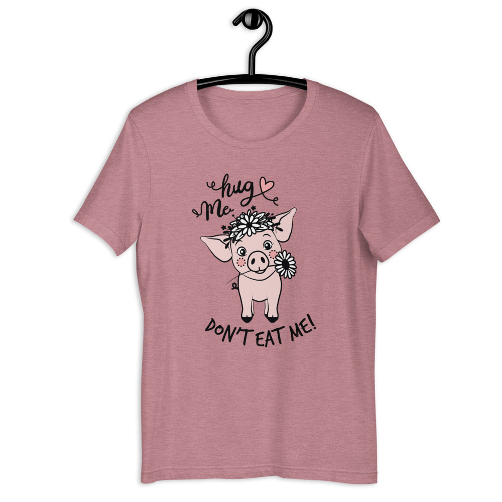 "Hug me Pig" - T-Shirt für Damen und Herren